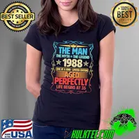 The Man The Myth The Legend 1988 Aged Perfectly Life Begins At 35th Birthday Retro T-Shirt Ladies Tee
