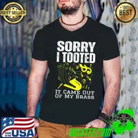 Trumpe sarcastic trumpet player jazz band trombone tooted came out of my brass T-Shirt