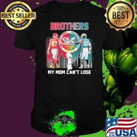 Brothers my mom can't lose Kansas city Chiefs Philadelphia Eagles champions 2022 shirt