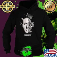I don't care what happens to me I never really have but I do care about what happens to my brother Winchester s Hoodie