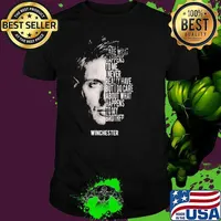 I don't care what happens to me I never really have but I do care about what happens to my brother Winchester shirt
