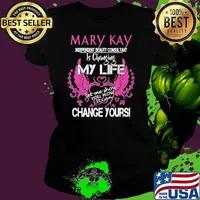 Mary Kay independent beauty consultant is changing my life change yours s Ladies tee