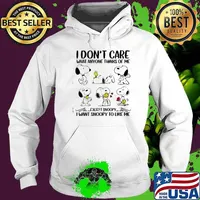 I don't care what anyone thinks of me except snoopy I want snoopy to like me woodstocks s Hoodie