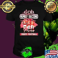God first family second then Chiefs football signatures shirt