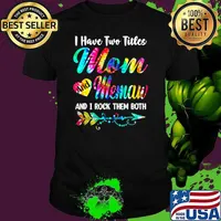 I Have Two Titles Mom And Memaw Rock Them Tie Dye Mothers Day T-Shirt