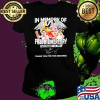 In memory of Fredie Mercury november 24, 1991 thank you for the memories signature s Ladies tee
