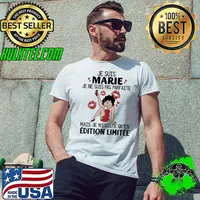 Je suis marie je ne suis pas parfaite mais je n'existe qu'en edition limitee s Unisex