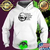 Karl marx religion is the impotence of the human mind to deal with occurrences T-Shirt Hoodie