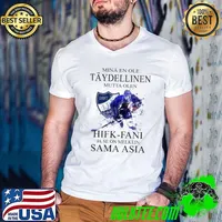 Mina en ole taydellinen mutta olen HIFK fani ja se on melkein sama asia shirt