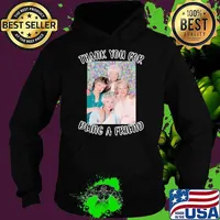 Thank You For Being A Friend Golden Girls Inspired s Hoodie