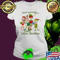 The Golden Girls Christmas have yourself a very Golden Christmas s Ladies tee