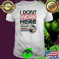 Tom Cardy Merch I Don't Work Here and if I did I would not surredner shiti shirt
