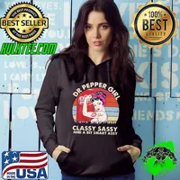 Dr Pepper girl classy sassy and a bit smart assy strong girl vintage s Hoodie