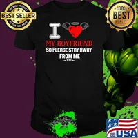 I Love My Boyfriend So Please Stay Away From Me Heart T-Shirt Unisex