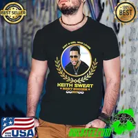 Just a girl who loves Keith Sweat best singer 2023 shirt