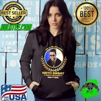 Just a girl who loves Keith Sweat best singer 2023 s Hoodie