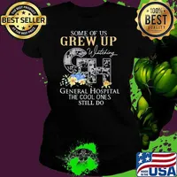 Some of us grew up whatching GH General hospital the cool ones still do shirt