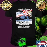 Awesome uss Cape St. George CG - 71 Alwyas Victorious american flag shirt