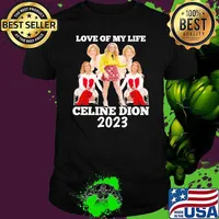 Funny love of my life Celine Dion 2023 s Unisex