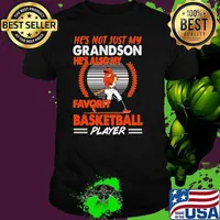 He’s Not Just My Grandson He’s Also My Favorite Basketball Player shirt