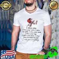 I Miss You I Miss Your Voice I Miss Your Smile Birds shirt