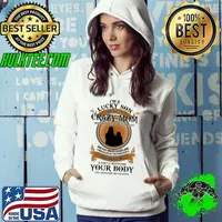 I'm a lucky son have crazy mom who happens to cuss a lot your body s Hoodie