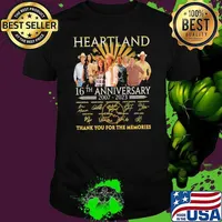 Official heartland 16th anniversary 2007 2023 thank you for the memories signature shirt