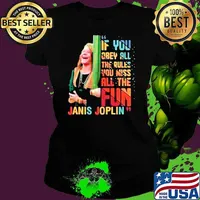 Official if you obey all the rules you miss all the fun Janis Joplin retro shirt
