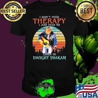 Premium i don't need therapy just need a Dwight Yoakam vintage s Unisex