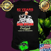 Top 82 years 1941 2023 Bob Dylan the man the myth the legend thanks for the memories s Unisex