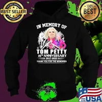 Top in memory of Tom Petty 06th anniversary thank you for the memoreis s Hoodie