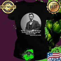 Abraham Lincoln Quote One Time The Actor Honors The Memory of Mr. Belvedere T-Shirt
