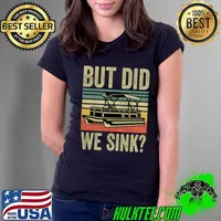 Boating But Did We Sink Vintage Pontoon Boat Captain T-Shirt Ladies Tee