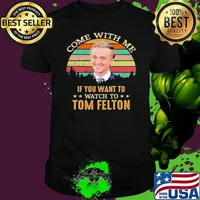 Come with me if you want to Tom Felton vintage shirt