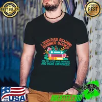 I Survived Reading Banned Books And All I Got Was Smarter And More Empathetic T-Shirt