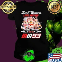 Official real Women Love Motogp Smart Women The Marc Marquezz 93 Shirt
