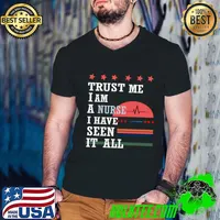 Trust me I'm a nurse I have seen it all stars vintage T-Shirt