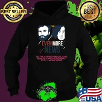 Even more news i'm a news person and here is some more news T-Shirt Hoodie