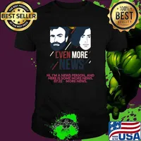 Even more news i'm a news person and here is some more news T-Shirt Unisex