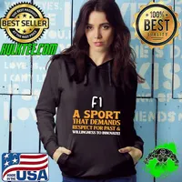 F1 A sport that demands respect for the past &willingness to innovate T-Shirt Hoodie