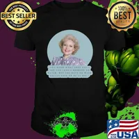 Golden Girls Betty White Quotes You Know What They Lead A Herring Water T-Shirt Unisex