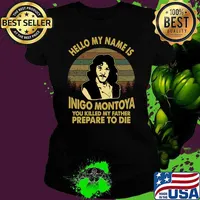 Hello My Name Is Inigo Montoya Killed My Father Vintage The Princess Bride Film T-Shirt