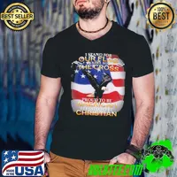 I stand for our flag kneel for the cross proud to be american christian eagle american flag shirt