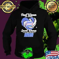 Real Women Love Football Smart Women Love The Giants Shirt Hoodie