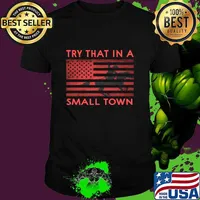 Try that in a small town black with horse rider american flag T-Shirt Unisex