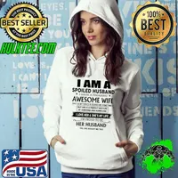 I am a spoiled husband awesome wife love her and she's my life husband s Hoodie
