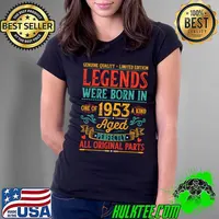 Legends Were Born In 1953 Birthday Aged Perfectly All Original Parts Retro T-Shirt