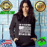 Living in the new world with an old soul Vintage USA Flag T-Shirt Hoodie