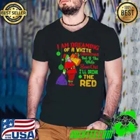 I Am Dreaming Of A White Christmas But If The White Runs Out I’ll Drink The Red Funny Drinking Humor Xmas Party s Guys V Neck