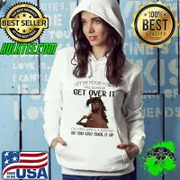 Let Me Pour You A Tall Glass Of Get Over It So You Can Suck It Up Horse s Hoodie